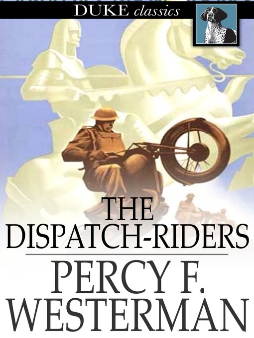 Title details for The Dispatch-Riders by Percy F. Westerman - Wait list